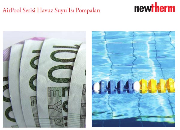 havuzları ısıtmak , havuz suyunu ısıtmak ve soğutmak ısı pompası ile ekonomik olarak mümkündür.